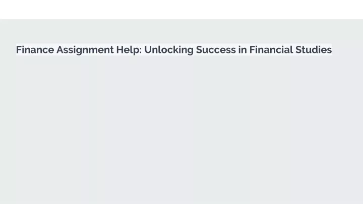 finance assignment help unlocking success in financial studies