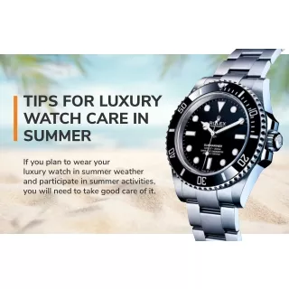 Ultimate Summer Watch Care Guide