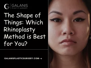 The Shape of Things Which Rhinoplasty Method is Best for You