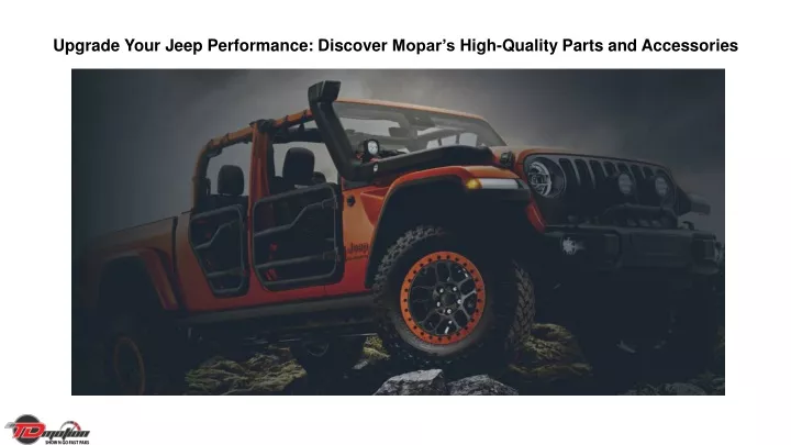 upgrade your jeep performance discover mopar