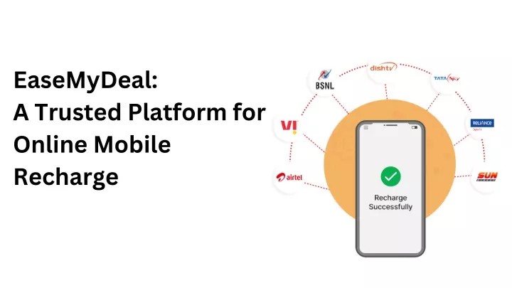easemydeal a trusted platform for online mobile
