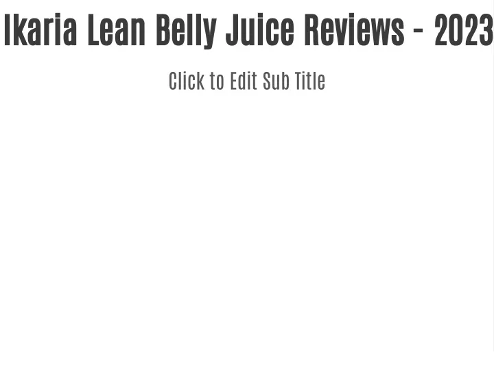 ikaria lean belly juice reviews 2023