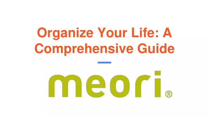organize your life a comprehensive guide