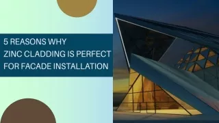 5 Reasons why Zinc Cladding Is Perfect For Facade Installation