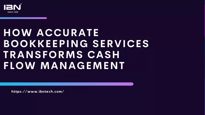 how accurate bookkeeping services transforms cash