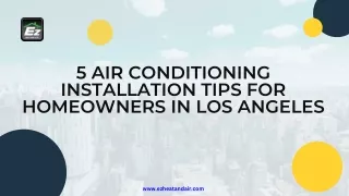 5 air conditioning installation tips for homeowners in Los Angeles