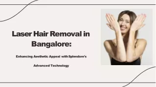 Splendore Aesthetics - Laser Hair Removal in Bangalore
