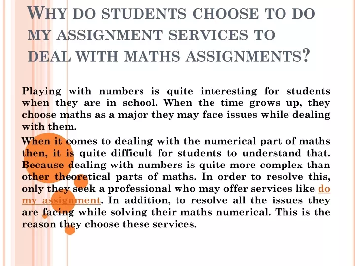 why do students choose to do my assignment services to deal with maths assignments