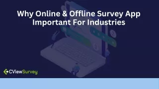 why online & offline survey app important for industries