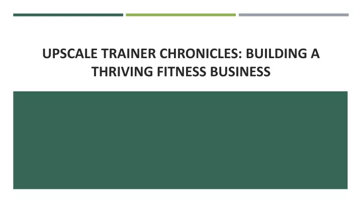 upscale trainer chronicles building a thriving fitness business