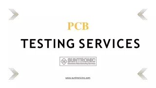 Printed Circuit Board Testing Services and Solutions by Suntronic Inc.