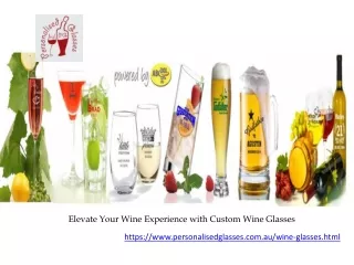 Elevate Your Wine Experience with Custom Wine Glasses