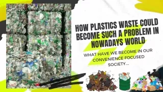 Henning Weigand-How plastics waste could become such a problem in nowadays world