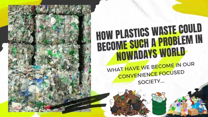 how plastics waste could become such a problem