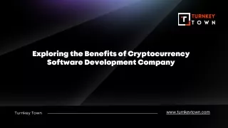 Exploring the Benefits of Cryptocurrency Software Development Company