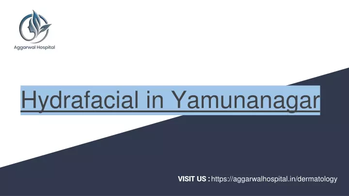 hydrafacial in yamunanagar