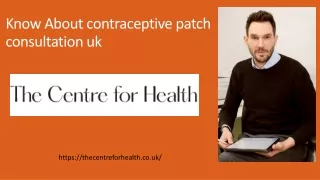 Know About contraceptive patch consultation uk
