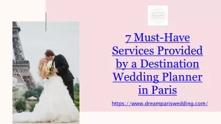7 Must-Have Services Provided by a Destination Wedding Planner in Paris