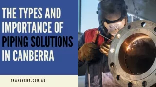 The Types and Importance of Piping Solutions in Canberra