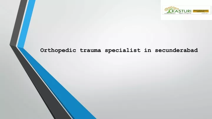 orthopedic trauma specialist in secunderabad