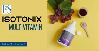 Boost Your Health with Isotonix Multivitamin - Get Yours at Luv2s!