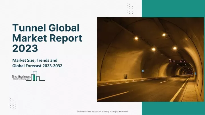 tunnel global market report 2023