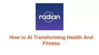How to AI Transforming Health And Fitness