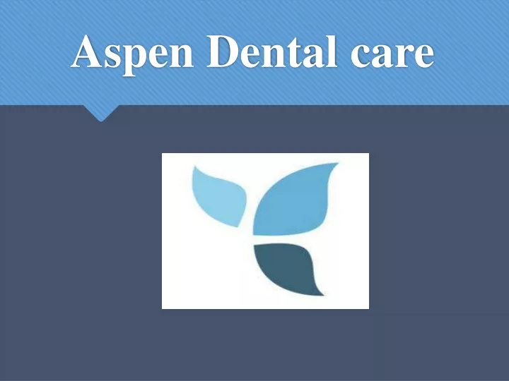 aspen dental c are