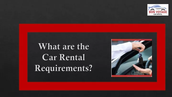 what are the car rental requirements