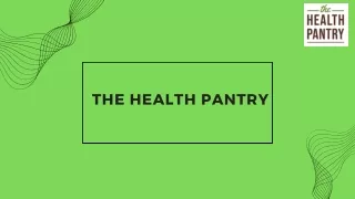 The Best Nutritionist in India - The Health Pantry is the Number One Choice for