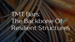 TMT Bars The Backbone of Resilient Structures