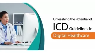 Unleashing the Potential of ICD Guidelines in Digital Healthcare