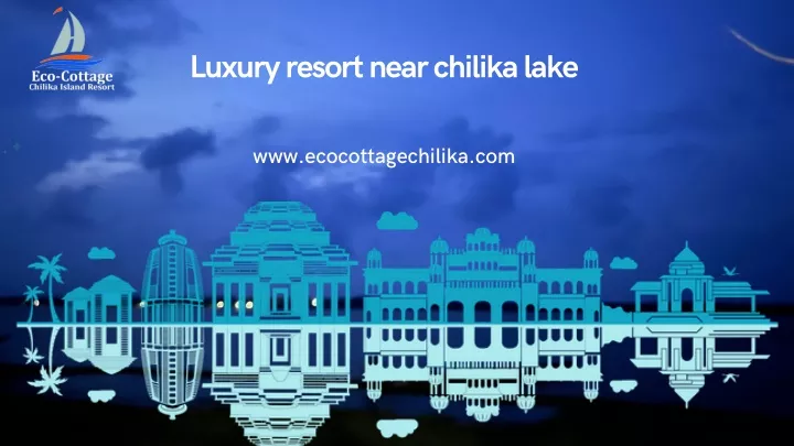luxury resort near chilika lake