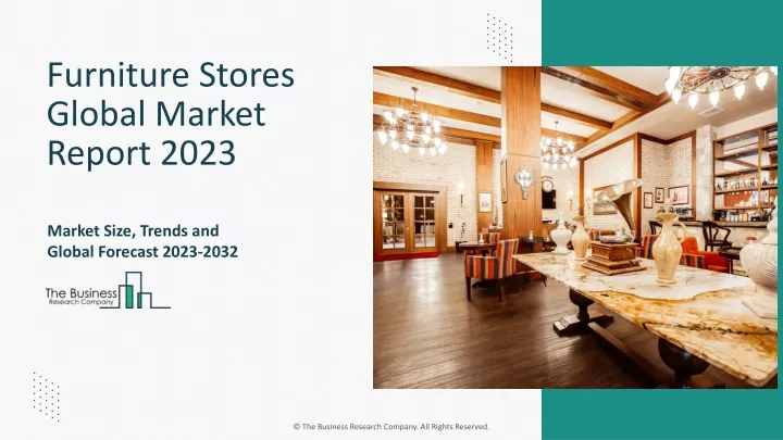 furniture stores global market report 2023