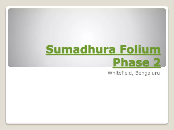 sumadhura folium phase 2