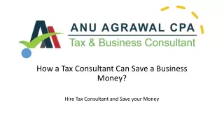 How a Tax Consultant Can Save a Business Money? Know Here