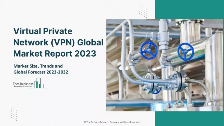 virtual private network vpn global market report