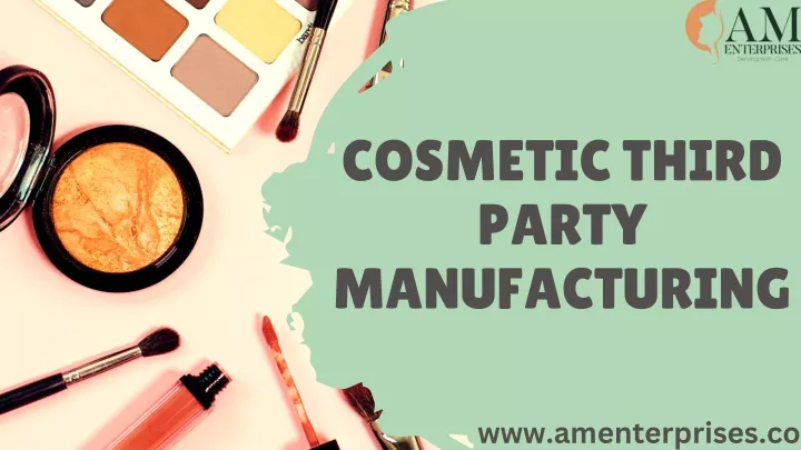 cosmetic third party manufacturing