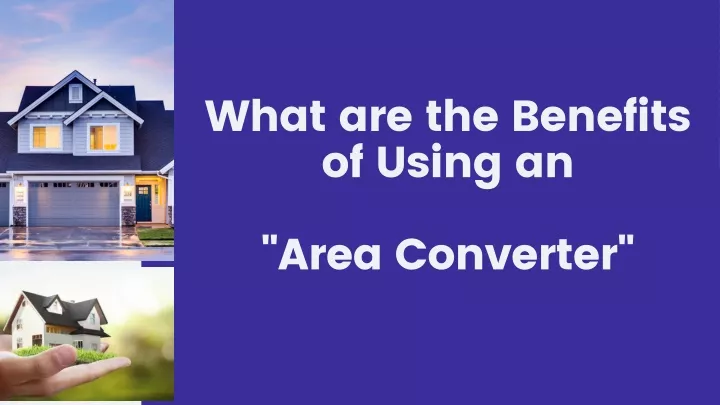 what are the benefits of using an area converter