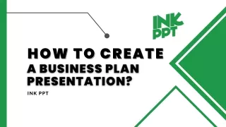 How to Create a Business Plan Presentation?