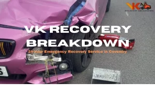 Emergency Vehicle Recovery Services - VK Recovery Breakdown