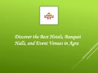 Discover the Best Hotels, Banquet Halls, and Event Venues in Agra