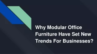 Why Modular Office Furniture Have Set New Trends For Businesses?