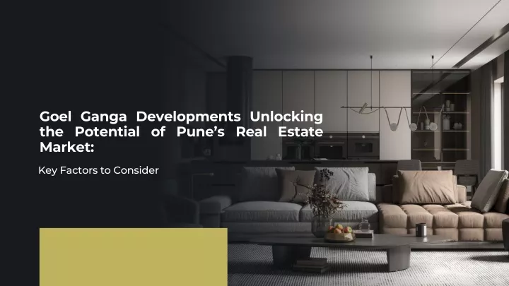 goel ganga developments unlocking the potential