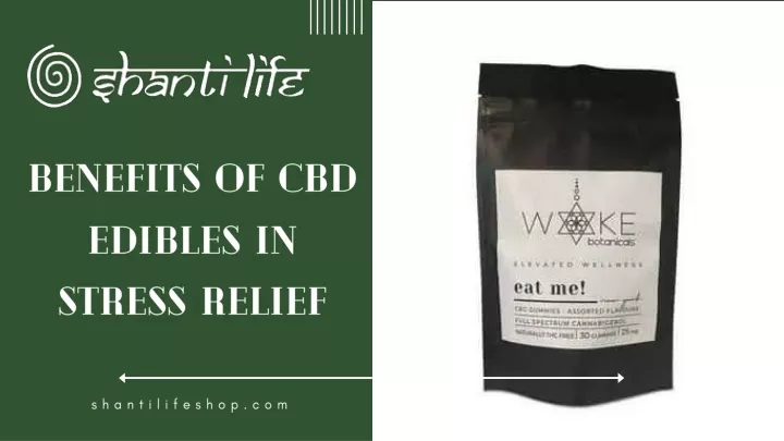 benefits of cbd edibles in stress relief