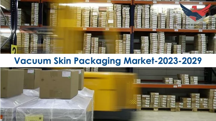 vacuum skin packaging market 2023 2029
