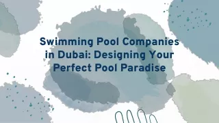 Swimming Pool Companies in Dubai_ Designing Your Perfect Pool Paradise