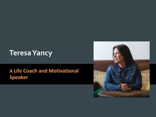 Teresa Yancy: Life Coach | Motivational Speaker