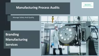 A Comprehensive Guide To Manufacturing Process Audits