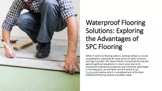 Waterproof Flooring Solutions Exploring the Advantages of SPC Flooring_